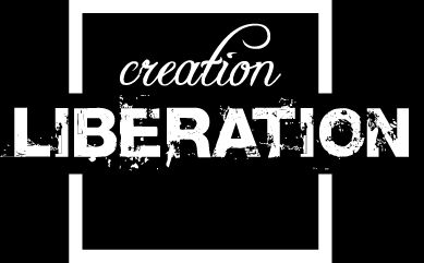 Creation Liberation...coming soon